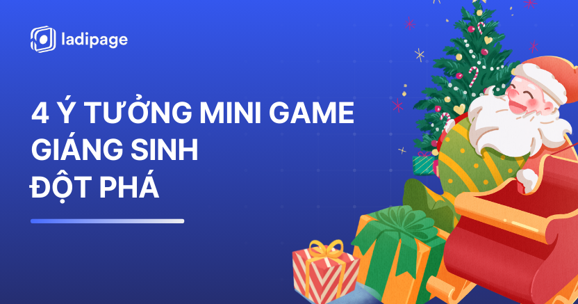 4 Ý Tưởng Mini Game Tương Tác Giúp Tăng Trưởng Doanh Số Mùa Giáng Sinh