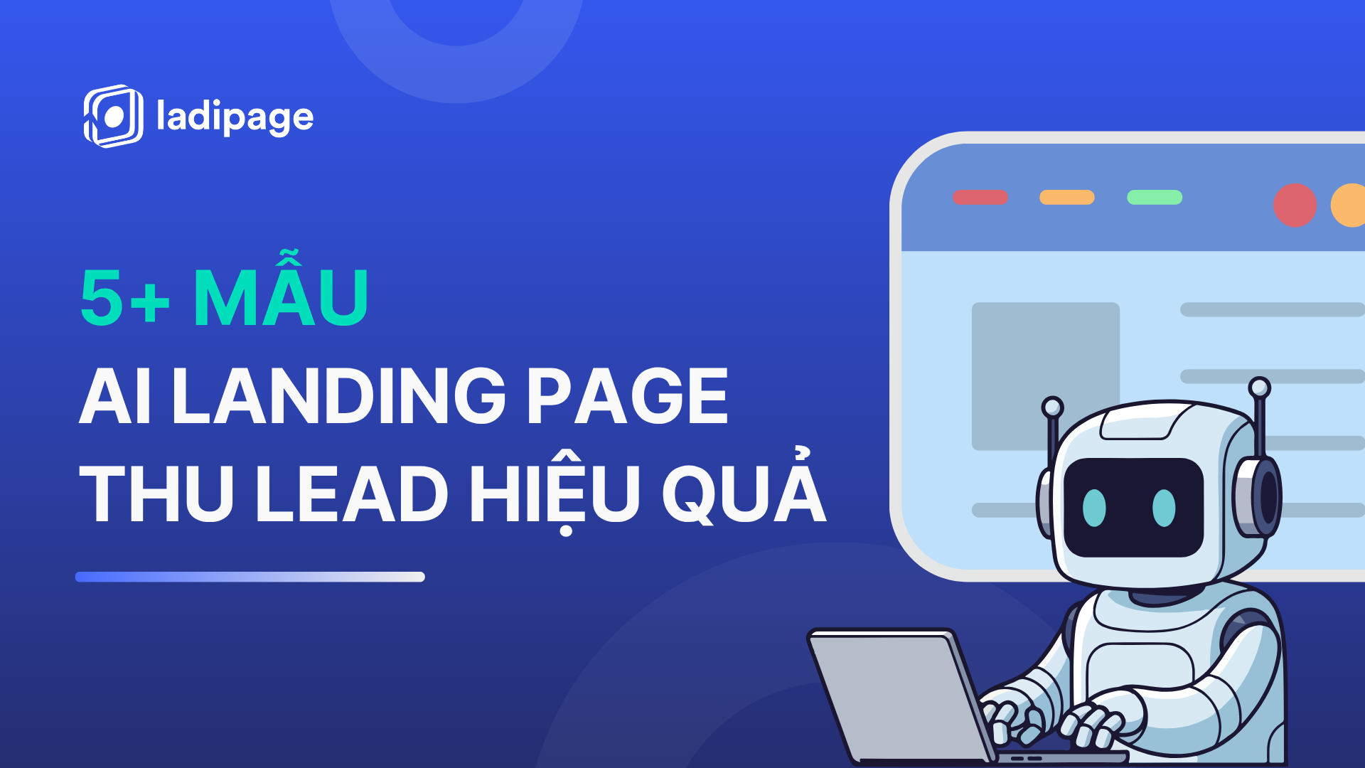 5+ Mẫu Landing Page AI Thu Lead Hiệu Quả Và Hướng Dẫn Chi Tiết