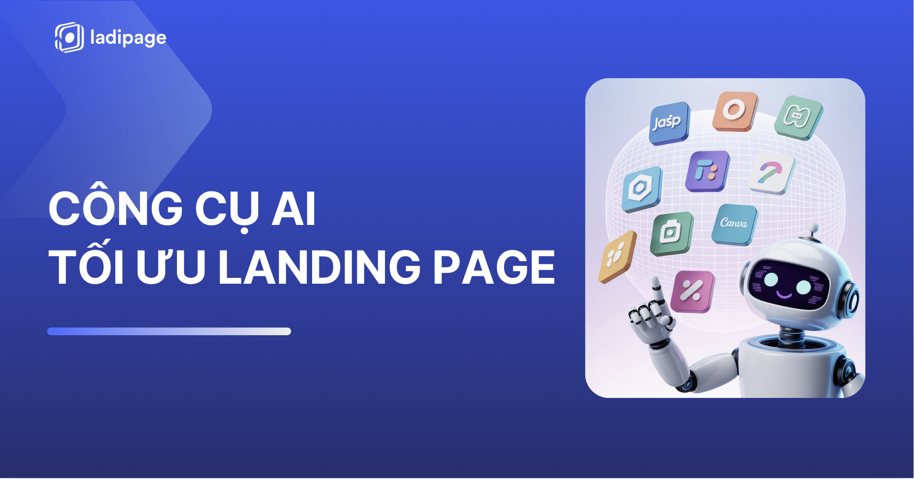 Top Công Cụ AI Tối Ưu Landing Page Để Tăng Chuyển Đổi
