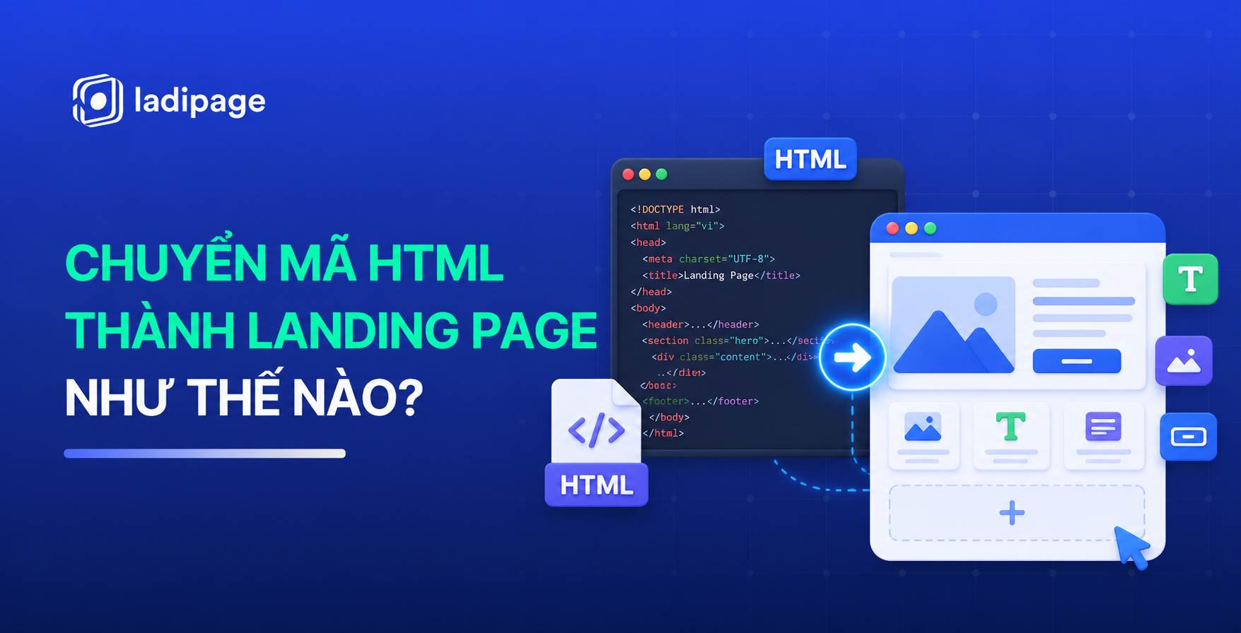Chuyển Mã HTML Thành Landing Page Như Thế Nào? Top Công Cụ Chuyển HTML Thành Landing Page Dễ Dùng