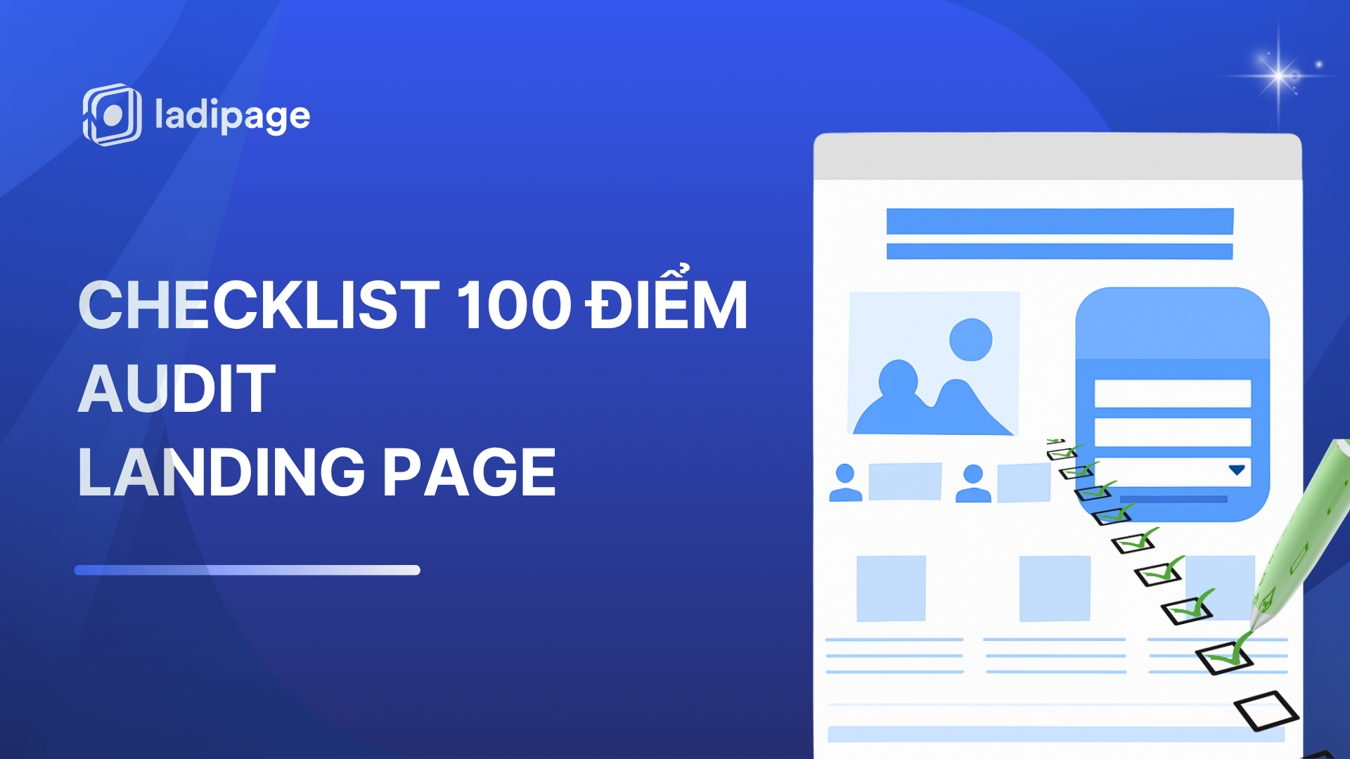 Checklist Audit Landing Page: 100 Yếu Tố Tối Ưu Chuyển Đổi Landing Page