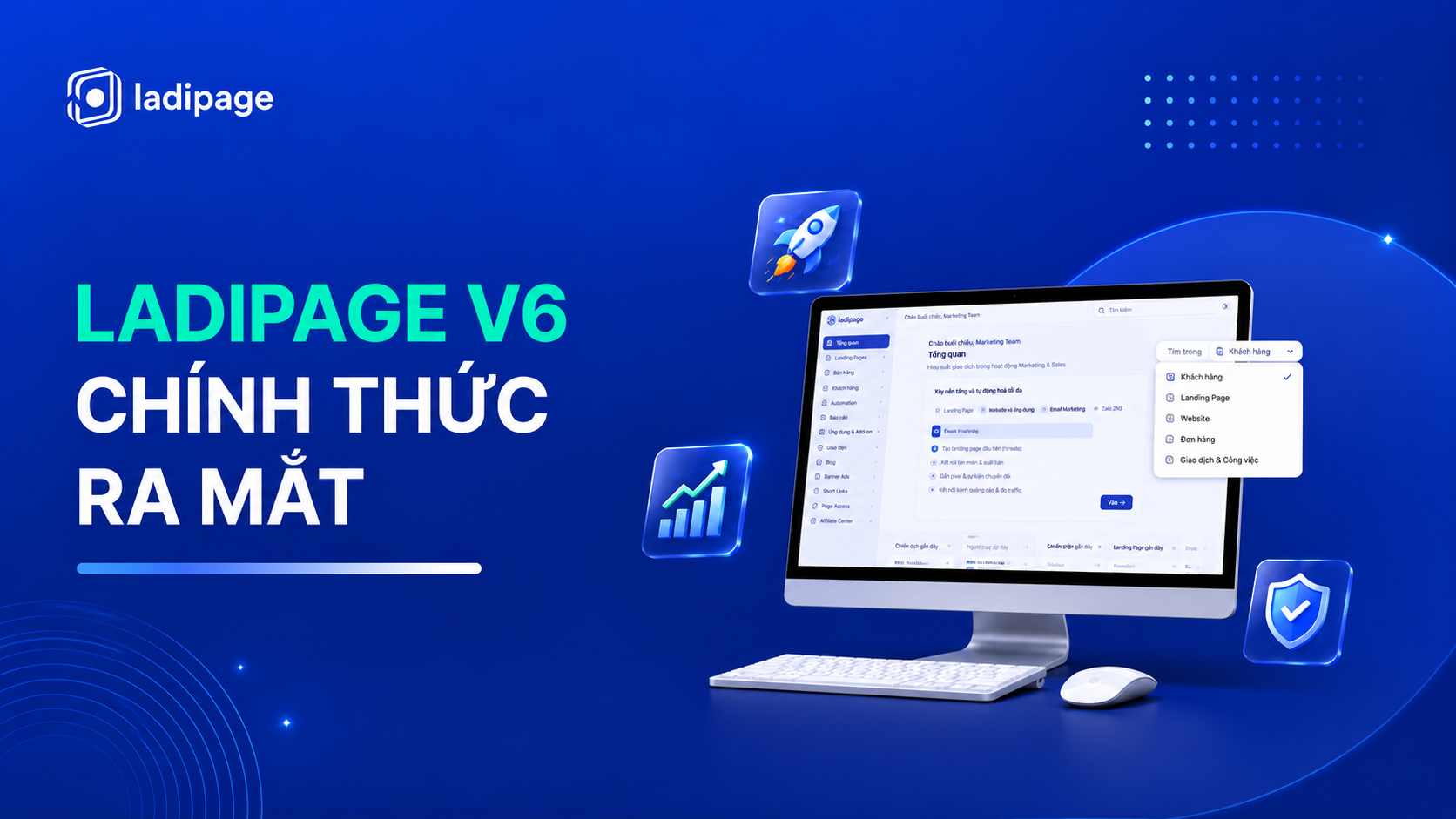 Chính Thức Ra Mắt LadiPage V6: Đột Phá Giao Diện, Tối Ưu Hiệu Suất Vận Hành