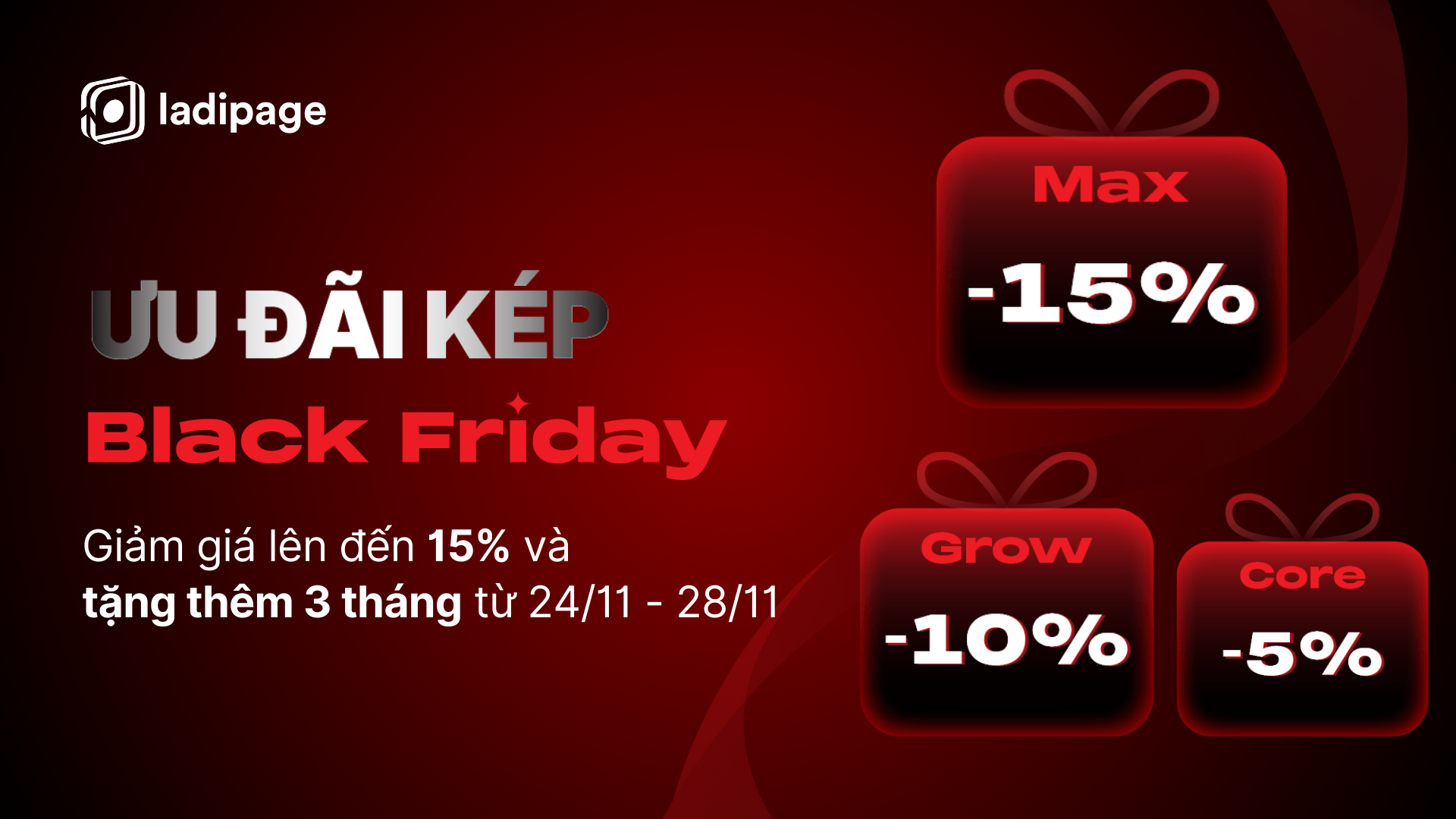 LadiPage Black Friday 2025: Giảm Đến 15% Khi Mua Gói Năm & Tặng 3 Tháng Sử Dụng