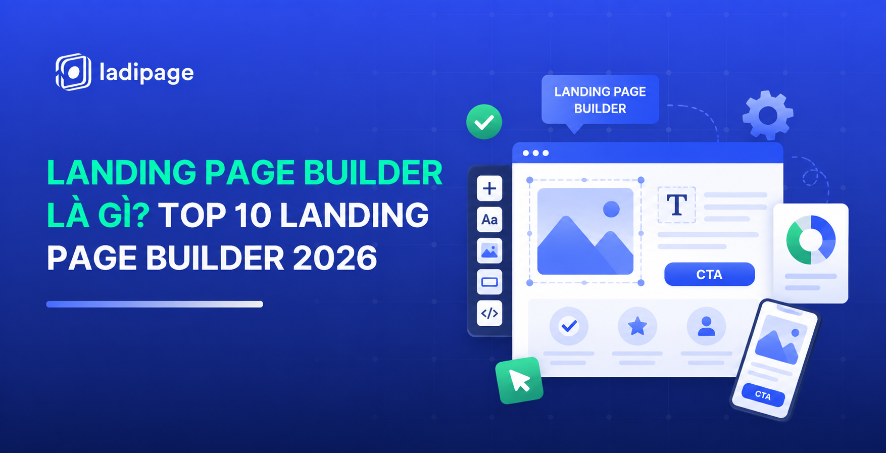 Landing Page Builder Là Gì? Top 10 Công Cụ Landing Page Builder Tốt Nhất 2026