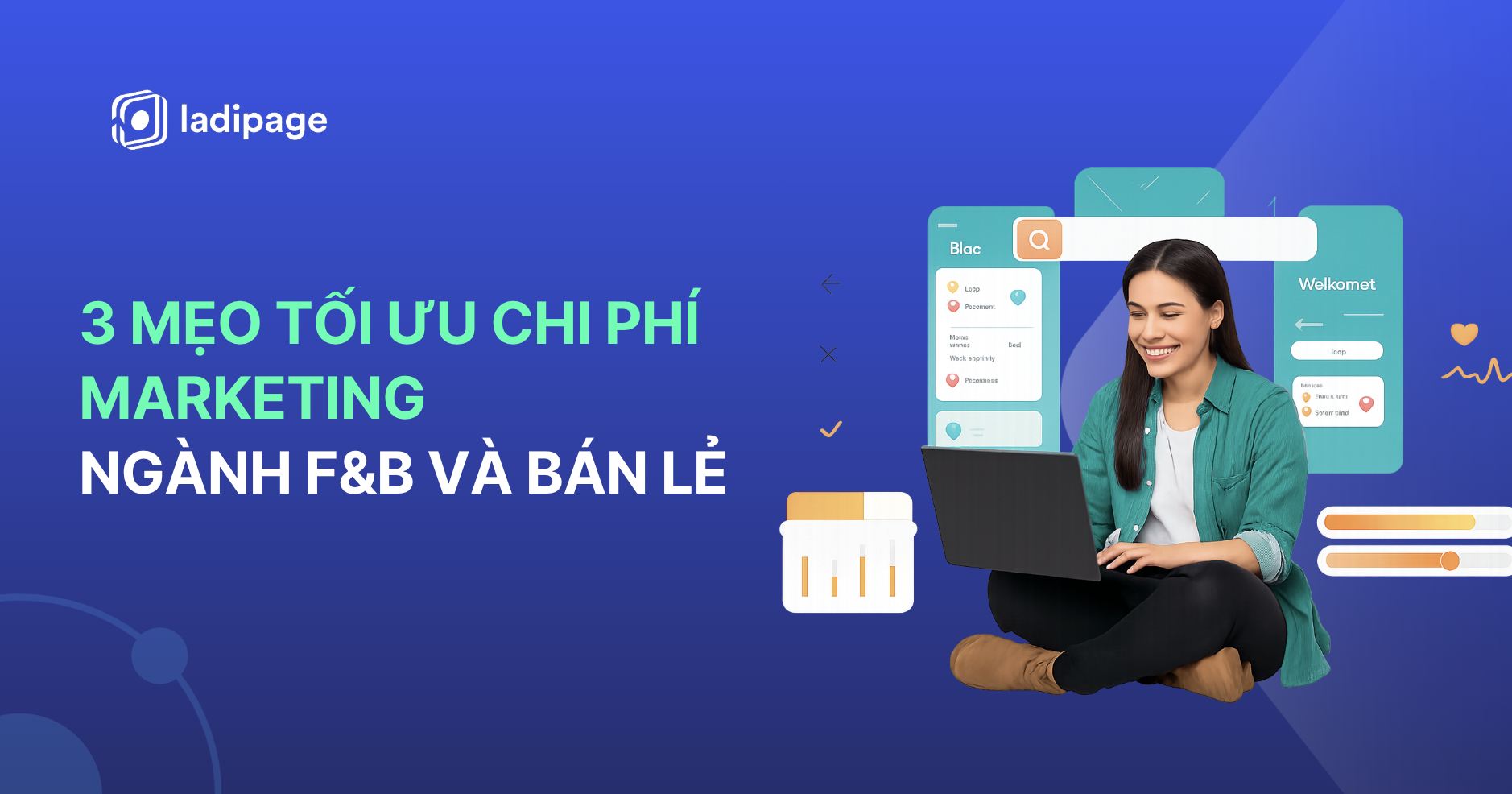 3 Mẹo Tối Ưu Chi Phí Marketing Ngành F&B & Bán Lẻ Hiệu Quả Năm 2026