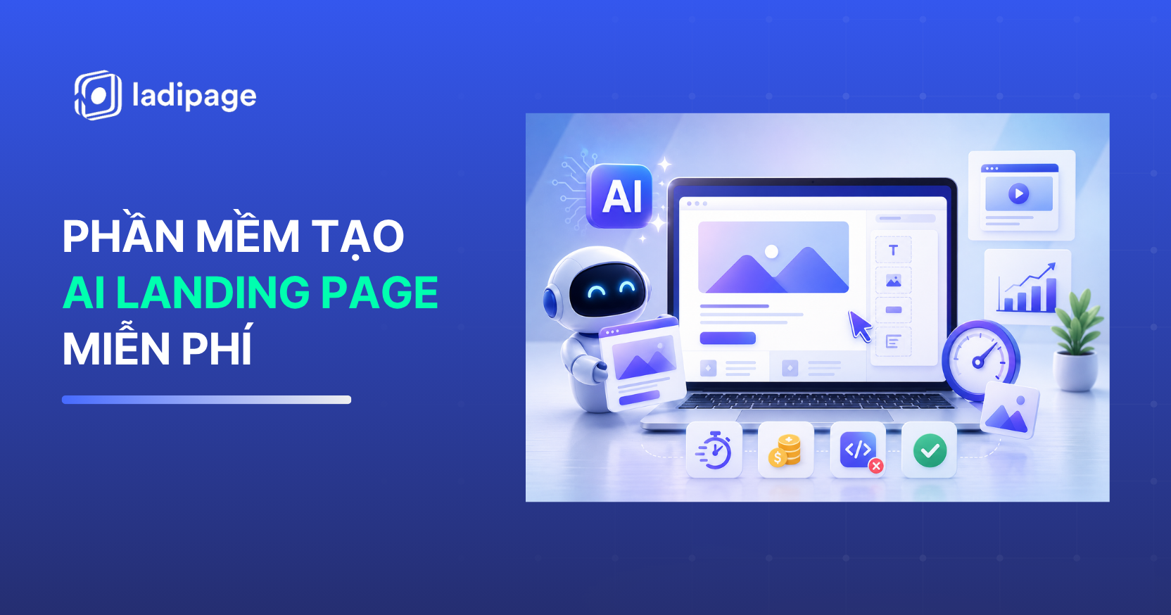 Phần Mềm Tạo AI Landing Page Miễn Phí: Thiết Kế Landing Page Nhanh Chóng Chỉ Trong Vài Phút