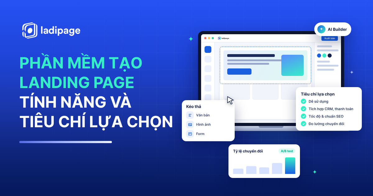 Phần Mềm Tạo Landing Page: Tính Năng Và Tiêu Chí Lựa Chọn