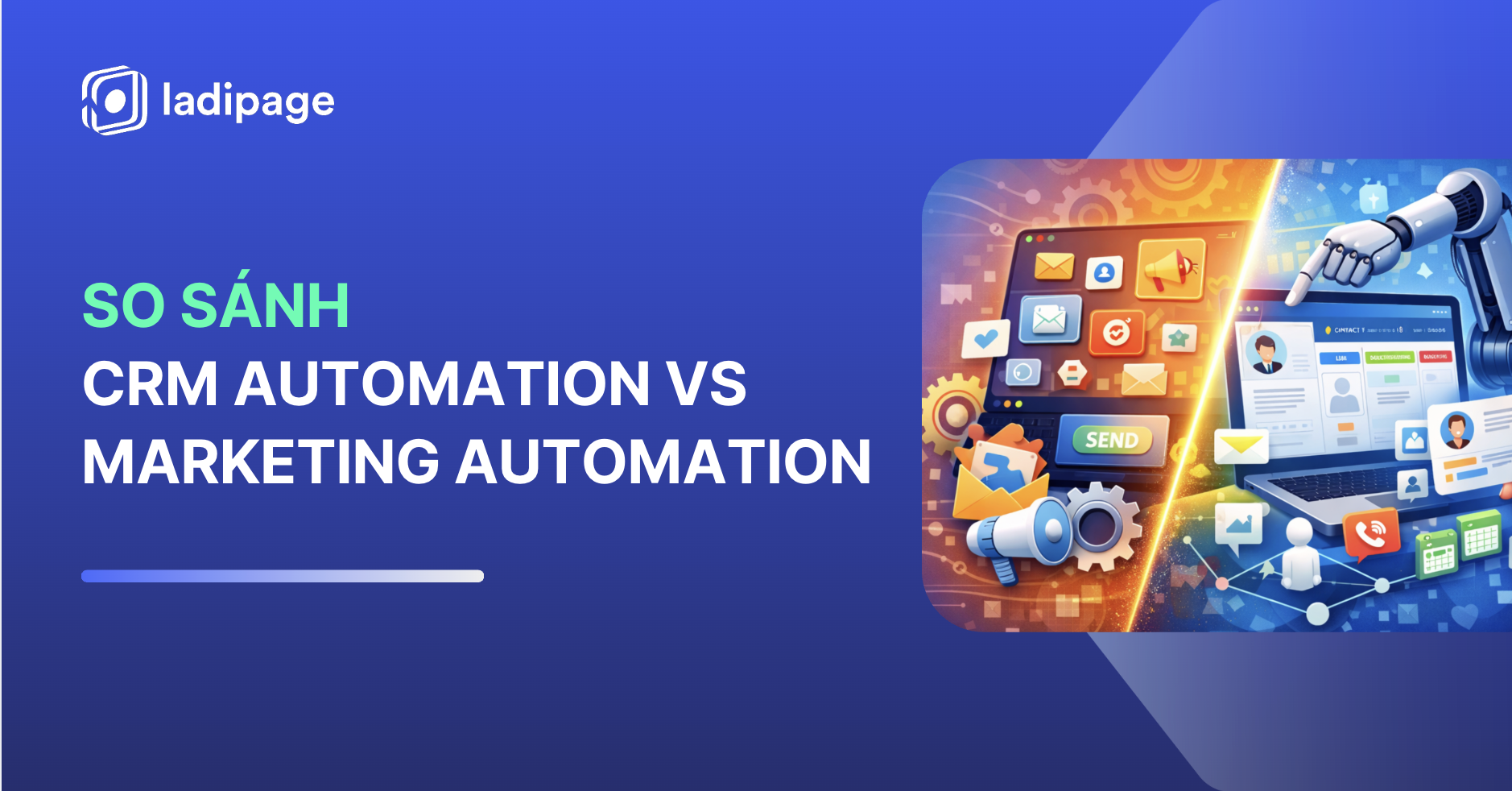 So Sánh CRM Automation và Marketing Automation: Ứng Dụng Tối Ưu Tăng Trưởng Doanh Nghiệp Toàn Diện