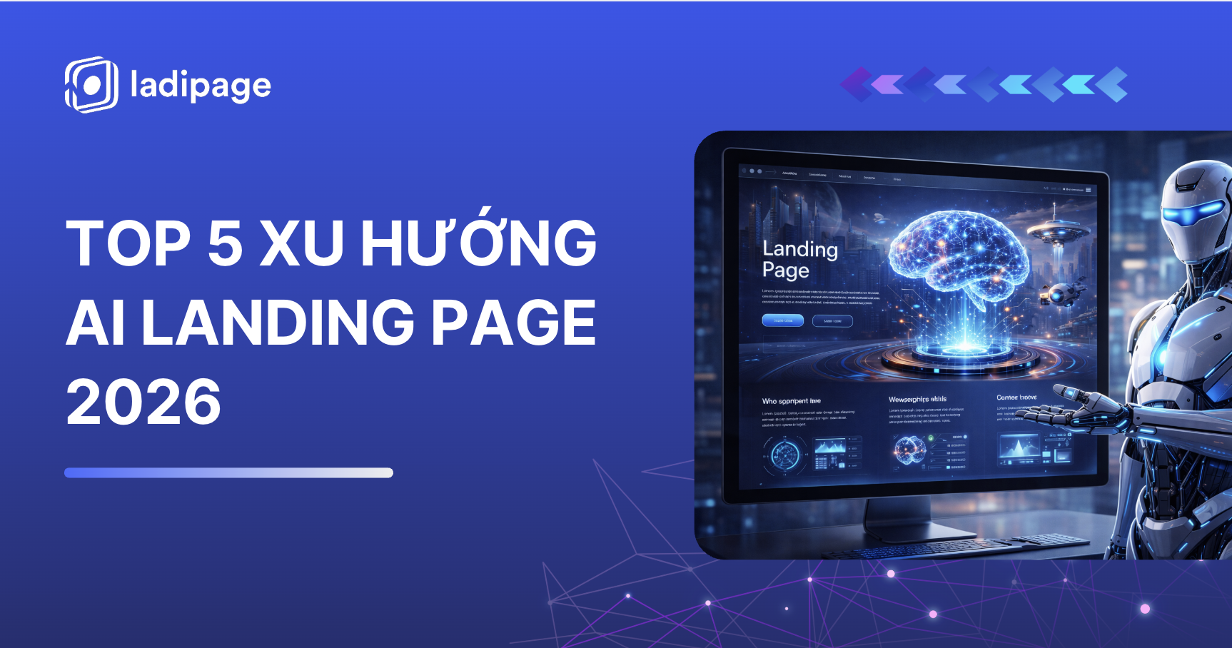 Top 5 xu hướng AI Landing Page 2026 giúp bùng nổ tỷ lệ chuyển đổi