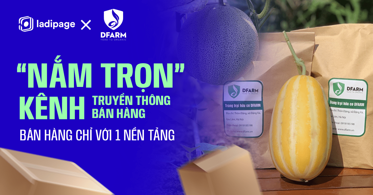 Thương Hiệu DFARM “Nắm Trọn