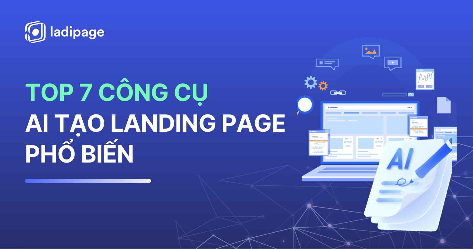 Top 7 Công Cụ AI Tạo Landing Page Tối Ưu và Phổ Biến 2026
