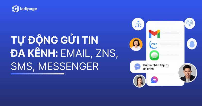 Tự Động Gửi Tin Hàng Loạt Trong LadiPage: Email, Zalo, SMS, Social Media