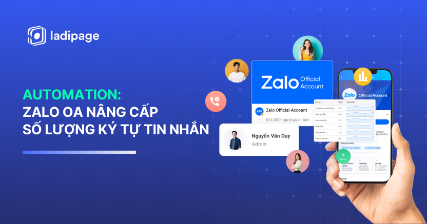 Zalo OA Nâng Cấp Ký Tự Tin Nhắn Lên 2000 - Tư Vấn Sâu Hơn, Kết Nối Hiệu Quả Hơn