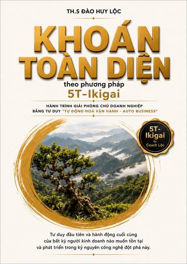 Bìa trước sách Khoán Toàn Diện theo phương pháp 5T-Ikigai