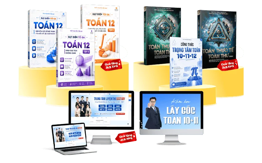 Bộ quà tặng lớp 12: sách Toán 12, Toán thực tế toàn thư, Công thức trọng tâm Toán, nền tảng SSStudy và khóa Lấy gốc Toán 10+11