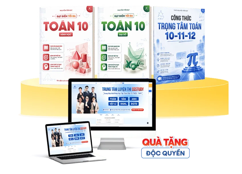Bộ quà tặng lớp 10: Toán 10 Hình học, Đại số, Công thức trọng tâm Toán và nền tảng SSStudy