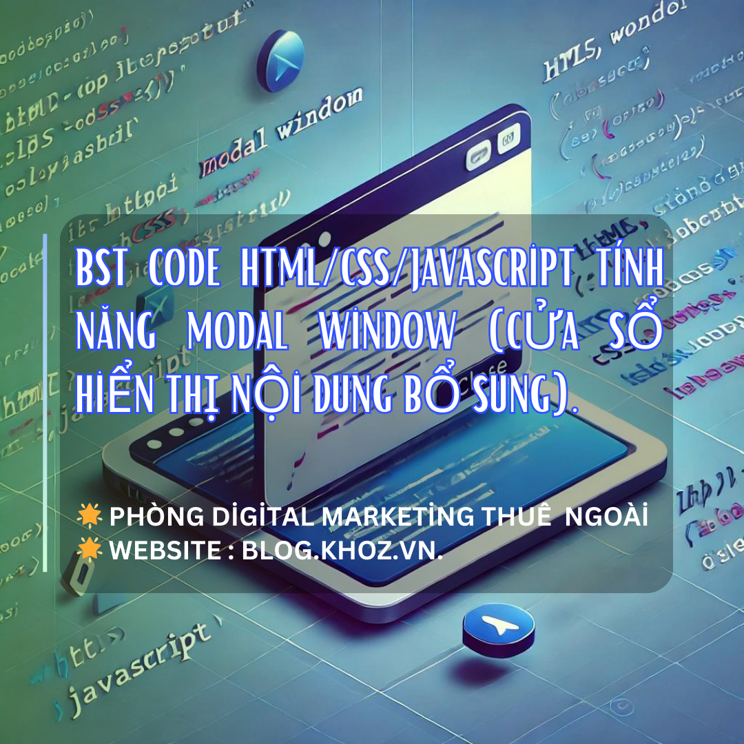 BST Code HTML/CSS/JavaScript Tính Năng Modal Window (Cửa sổ hiển thị ...