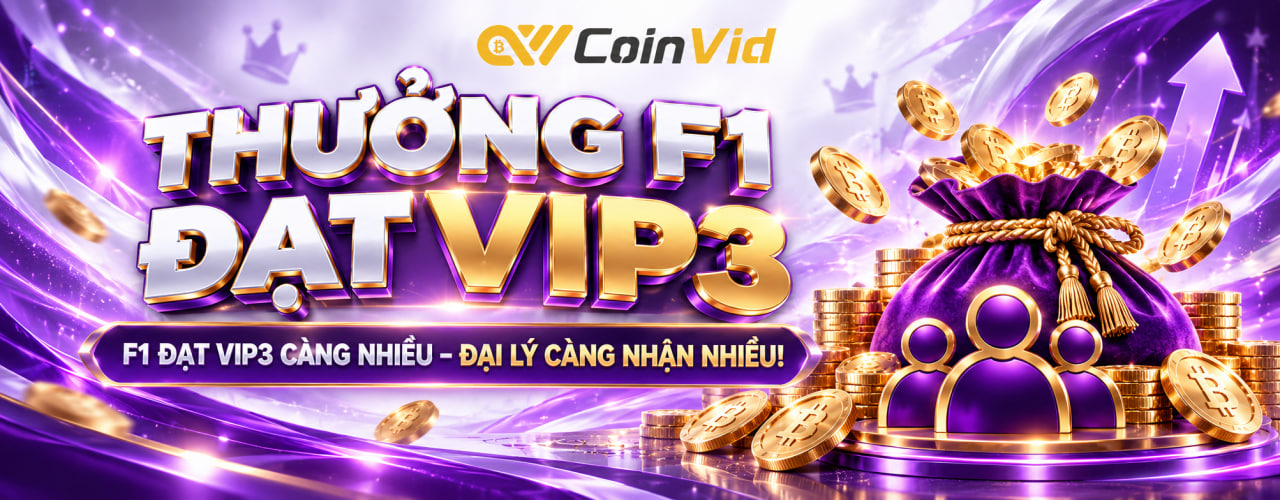 THƯỞNG F1 ĐẠT VIP3