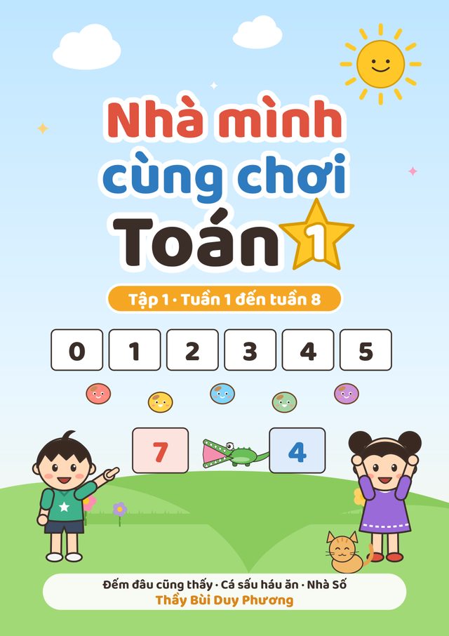 Bìa Nhà mình cùng chơi Toán 1 — Tập 1 · Tuần 1–8