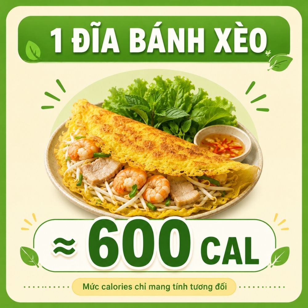 1 đĩa bánh xèo - khoảng 600 calorie