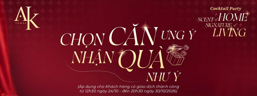 A&K Tower – Cocktail Party: Chọn căn ưng ý, nhận quà như ý