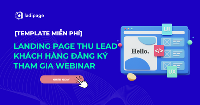 Template Landing Page thu lead khách hàng đăng ký tham gia Webinar - Đặc quyền dành riêng cho khách hàng LadiBoost