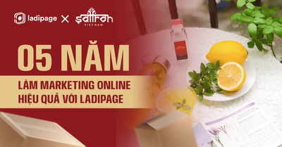 Saffron Việt Nam - 05 năm làm marketing online hiệu quả với LadiPage