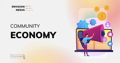Kiếm tiền từ “nghề” xây cộng đồng? Các yếu tố tạo nên Community Economy