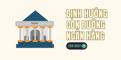 Định Hướng Con Đường Ngân Hàng