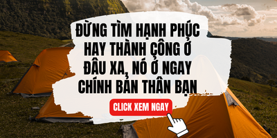 Đừng Tìm Hạnh Phúc Hay Thành Công Ở Đâu Xa, Nó Ở Ngay Chính Bản Thân Bạn