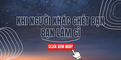 Khi Người Khác Ghét Bạn, Bạn Làm Gì