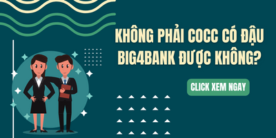 Không Phải COCC Có Đậu Big4bank Được Không