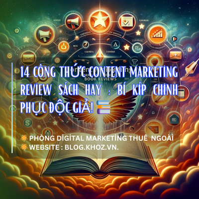 14 Công Thức Content Marketing Review Sách Hay : Bí Kíp Chinh Phục Độc Giả! 📚