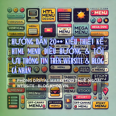 Hướng Dẫn 20++ Kiểu Thiết Kế HTML Menu Điều Hướng & Tối Ưu Thông Tin Trên Website & Blog Cá Nhân