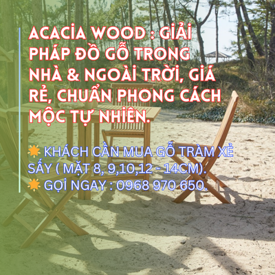 Acacia Wood : Giải Pháp Đồ Gỗ Trong Nhà & Ngoài Trời, Giá Rẻ, Chuẩn Phong Cách Mộc Tự Nhiên.