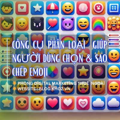 Công Cụ Phân Loại  Giúp Người Dùng Chọn & Sao Chép Emoji