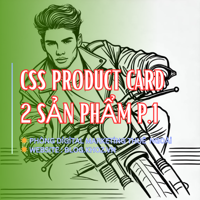 CSS Product Card 2 Sản Phẩm P.1