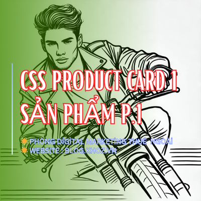 CSS Product Card 1 Sản Phẩm P.1