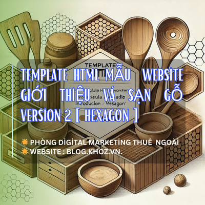 Template HTML Mẫu  Website Giới Thiệu Vá Sạn Gỗ Version 2 [ hexagon ]