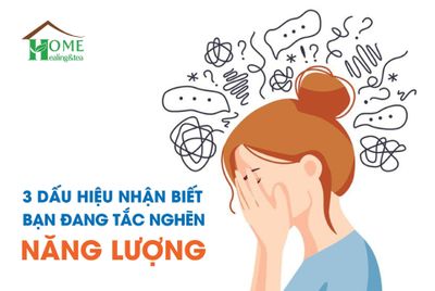 Bạn có đang bị tắc nghẽn về năng lượng???