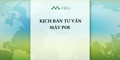 MITU JSC - KỊCH BẢN SALE POS