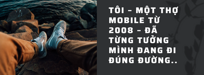 Từ thợ mobile 2008 đến người làm marketing số – Hành trình thay đổi bắt đầu từ một câu hỏi