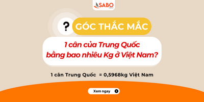 1 Cân của Trung Quốc bằng bao nhiêu Kg Việt Nam? Câu trả lời khiến không ít người bất ngờ