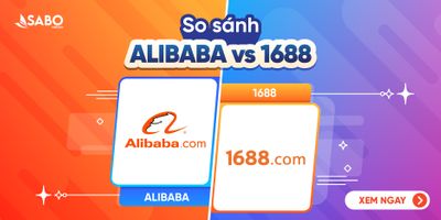 1688 và Alibaba: Nên mua hàng từ trang nào tốt hơn?