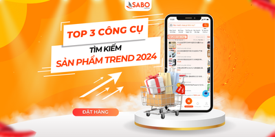 TOP 3 CÔNG CỤ TÌM KIẾM SẢN PHẨM TREND 2024