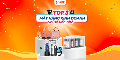 TOP 3 MẶT HÀNG KINH DOANH VỚI SỐ VỐN NHỎ