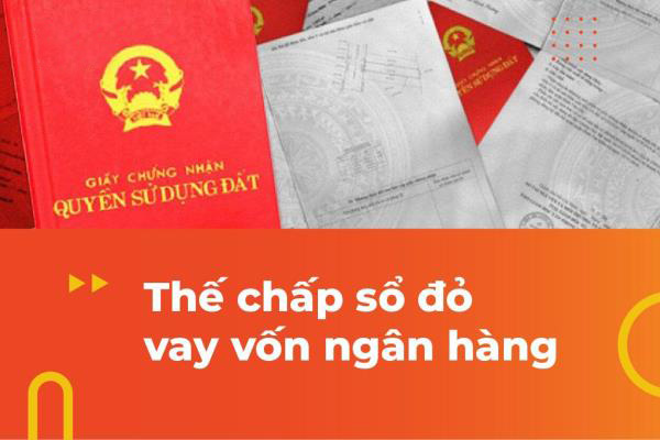 Vay thế chấp sổ đỏ